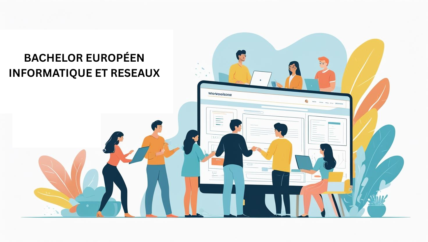 BACHELOR EUROPÉEN INFORMATIQUE ET RESEAUX